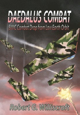 Robert G Williscroft - Daedalus Combat, Inbunden