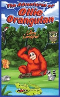 bokomslag The Adventures of Ollie Orangutan