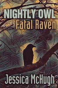 bokomslag Nightly Owl, Fatal Raven