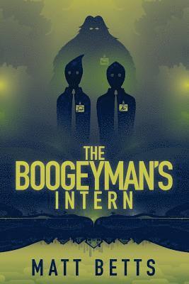 Matt Betts - Boogeyman's Intern, Häftad