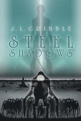 Steel Shadows 1