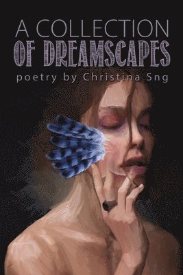 Christina Sng, Christina, Sng - Collection of Dreamscapes, Häftad