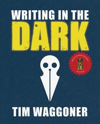 Writing in the Dark 1
