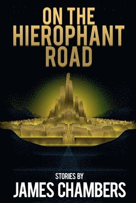 James Chambers - On the Hierophant Road, Häftad