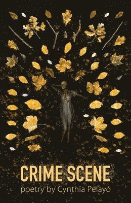 Cynthia Pelayo - Crime Scene, Häftad