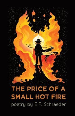 The Price of a Small Hot Fire 1