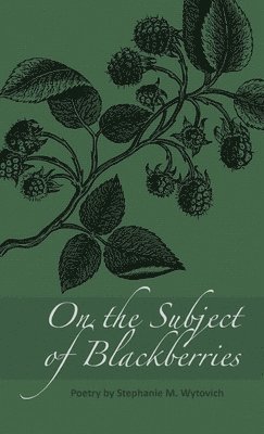 On the Subject of Blackberries