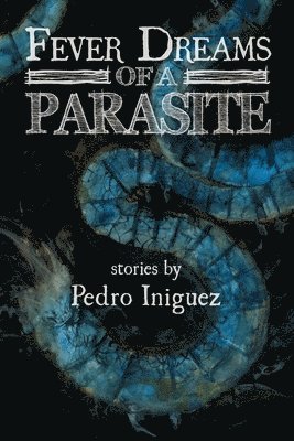 Fever Dreams of a Parasite 1