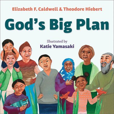 God’s Big Plan
