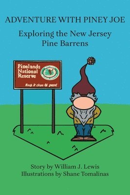 bokomslag Adventure with Piney Joe: Exploring the New Jersey Pine Barrens Volumes I & II