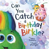 bokomslag Can You Catch a Birthday Birkle?