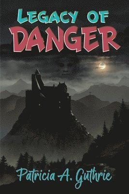 Legacy of Danger 1