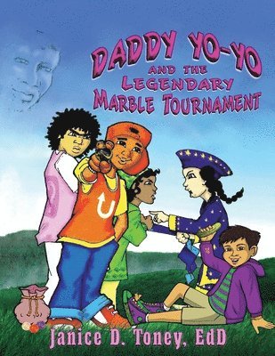 bokomslag Daddy Yo-Yo and the Legendary Marble Tournament