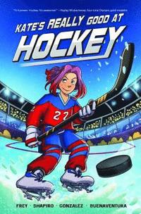 bokomslag Kate's Really Good at Hockey