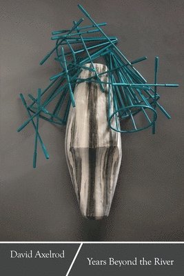 David Axelrod - Years Beyond the River, Häftad