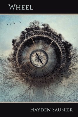 Hayden Saunier - Wheel, Häftad