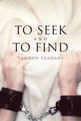 To Seek and to Find 1