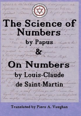 The Numerical Theosophy of Saint-Martin & Papus 1
