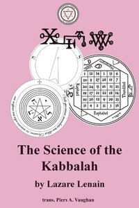 bokomslag The Science of the Kabbalah