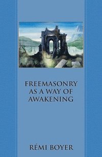 bokomslag Freemasonry as a Way of Awakening