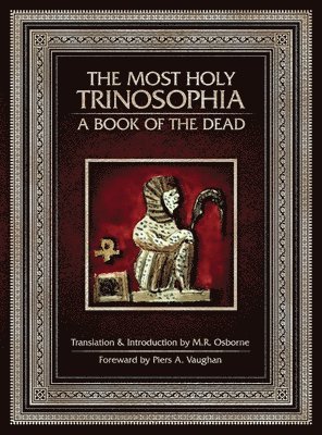 bokomslag The Most Holy Trinosophia - A Book of the Dead