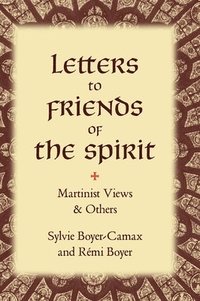 bokomslag Letters to Friends of the Spirit