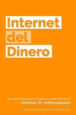 Andreas M. Antonopoulos - Internet del Dinero, Häftad