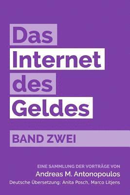 Andreas M Antonopoulos - Das Internet des Geldes Band Zwei: Eine Sammlung der Vorträge, Häftad