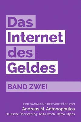 bokomslag Das Internet des Geldes Band Zwei: Eine Sammlung der Vorträge