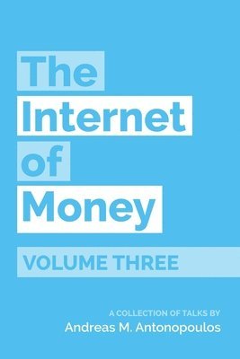The Internet of Money Volume Three 1