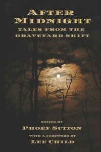 bokomslag After Midnight: Tales from the Graveyard Shift