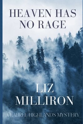 Heaven Has No Rage: A Laurel Highlands Mystery 1