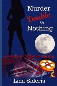 bokomslag Murder: Double or Nothing: A Southern California Mystery