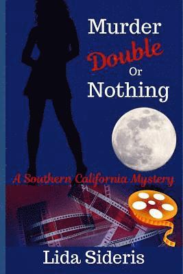 Murder: Double or Nothing: A Southern California Mystery 1