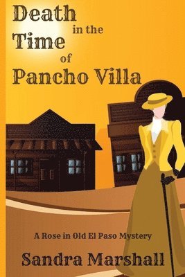 Sandra Marshall - Death in the Time of Pancho Villa, Häftad