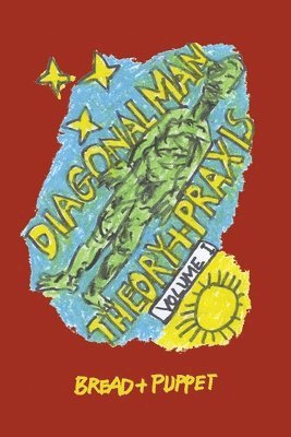 Diagonal Man Theory + Praxis