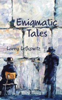 bokomslag Enigmatic Tales