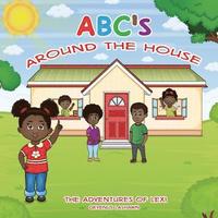 bokomslag ABC's Around The House, The Adventures of Lexi