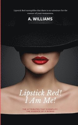 A Williams, A. Williams - Lipstick Red! I Am Me!, Häftad
