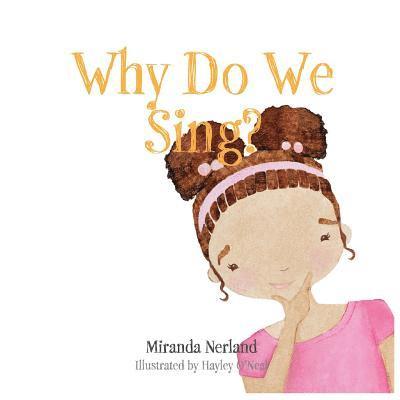 Why Do We Sing? 1