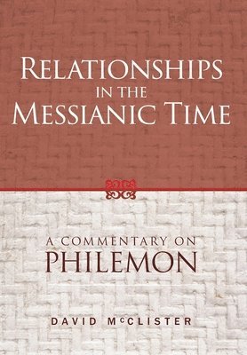 bokomslag Relationships in the Messianic Time