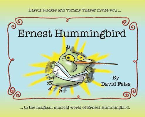 David Feiss - Ernest Hummingbird, Inbunden