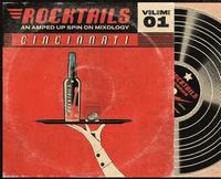 bokomslag Cincinnati Rocktails: An Amped Up Spin On Mixology