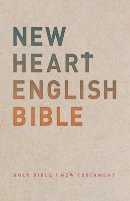 bokomslag New Heart English Bible: New Testament