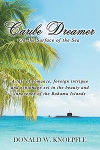 bokomslag Caribe Dreamer: On the Surface of the Sea