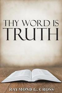 bokomslag Thy Word Is Truth