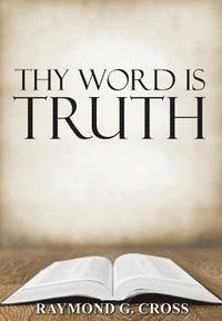 bokomslag Thy Word is Truth