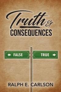 bokomslag Truth & Consequences