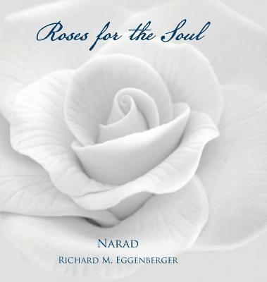 bokomslag Roses for the Soul