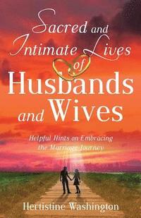 bokomslag Sacred and Intimate Lives of Husbands and Wives